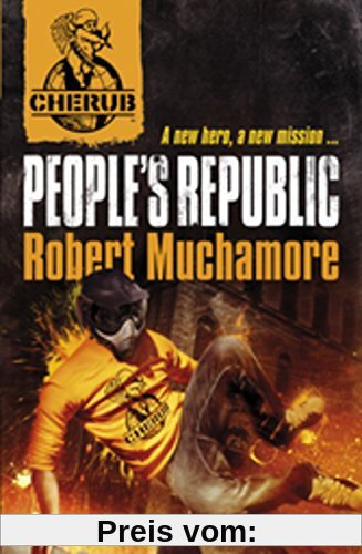 Cherub 13. People's Republic: A new hero, a new mission (Cherub 2)